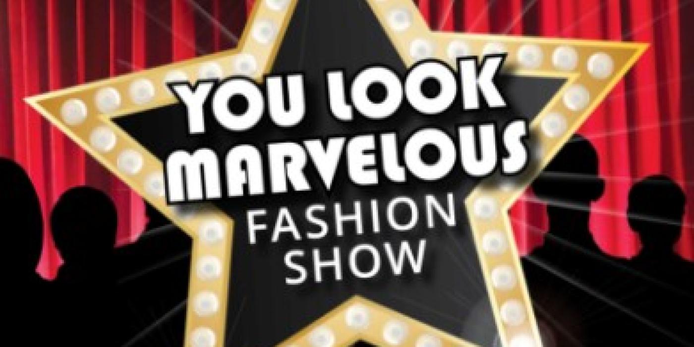 You Look Marvelous Fashion Show