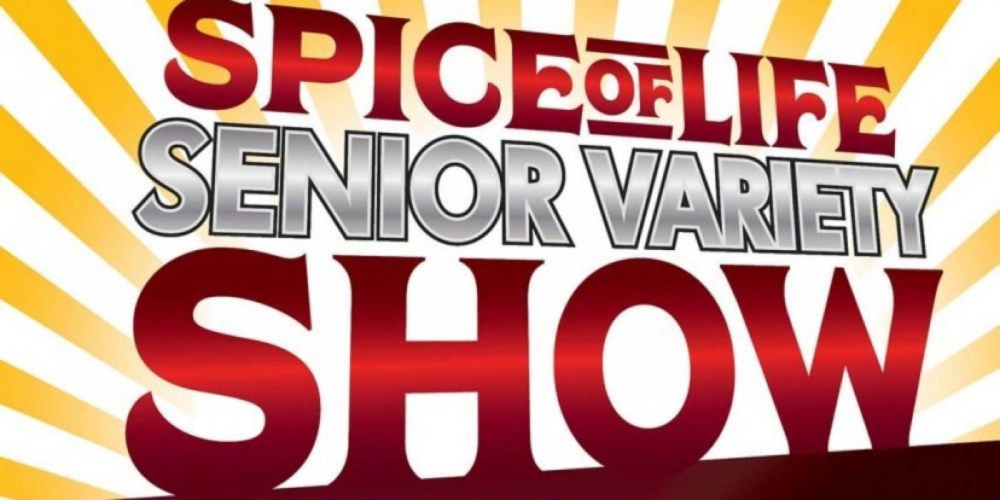 Spice of Life Senior Variety Show