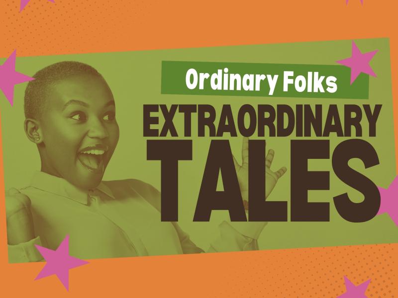 Ordinary Folks, Extraordinary Tales
