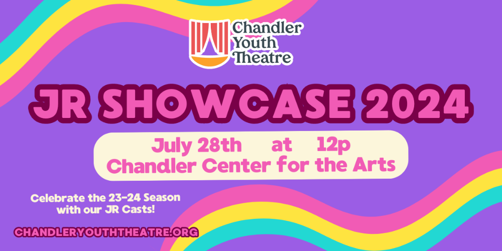 Chandler Youth Theatre presents their JR. Showcase on July 28 at 12pm at Chandler Center for the Arts