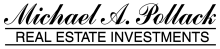 Michael A. Pollack Real Estate Investments